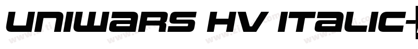 Uniwars Hv Italic字体转换 Uniwars Hv Italic字体转换